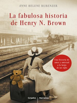 cover image of La fabulosa historia de Henry N. Brown